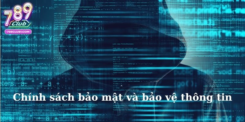 Chính sách bảo mật và bảo vệ thông tin